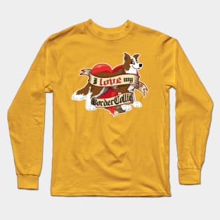 I Love My Border Collie - Brown Long Sleeve T-Shirt